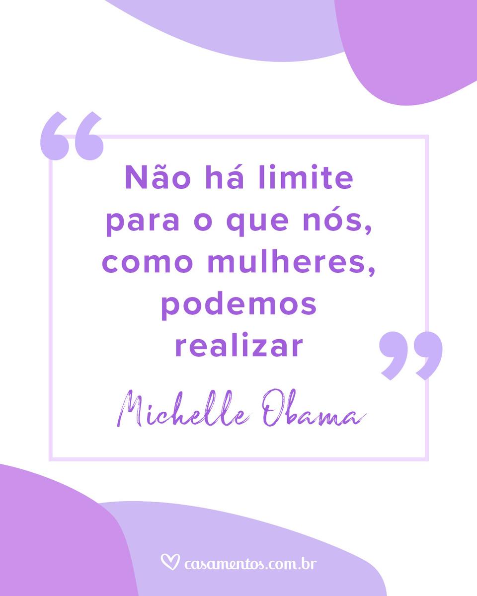 Frases para o Dia da Mulher: inspiração para mulheres empoderadas
