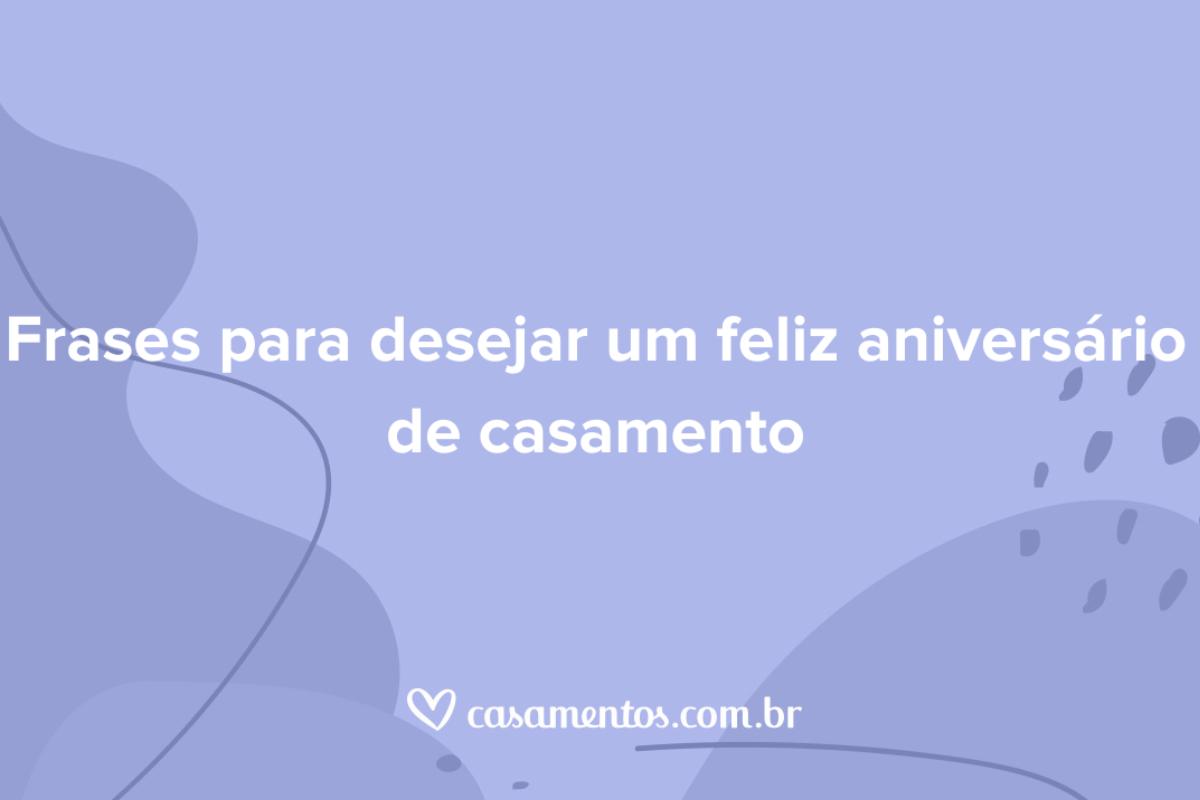 Frases para aniversário de casamento