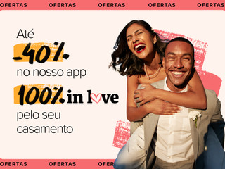 Consiga 40% de desconto - Baixe o app do Casamentos.com.br!