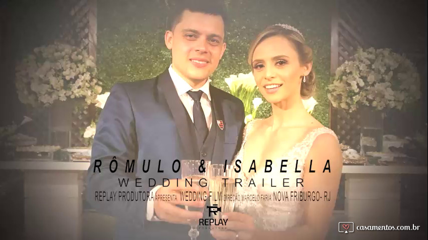 Trailer casamento Isabella e Romulo