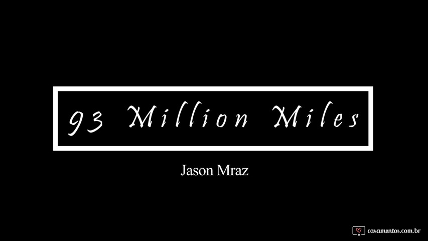 93 Million Miles - Jason Mraz