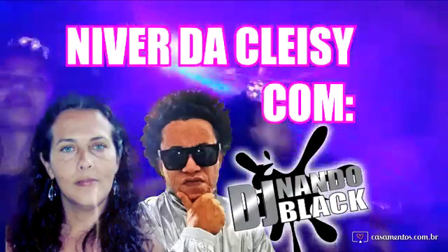 Festa de 40 anos da Cleisy, com D.J. Nando Black