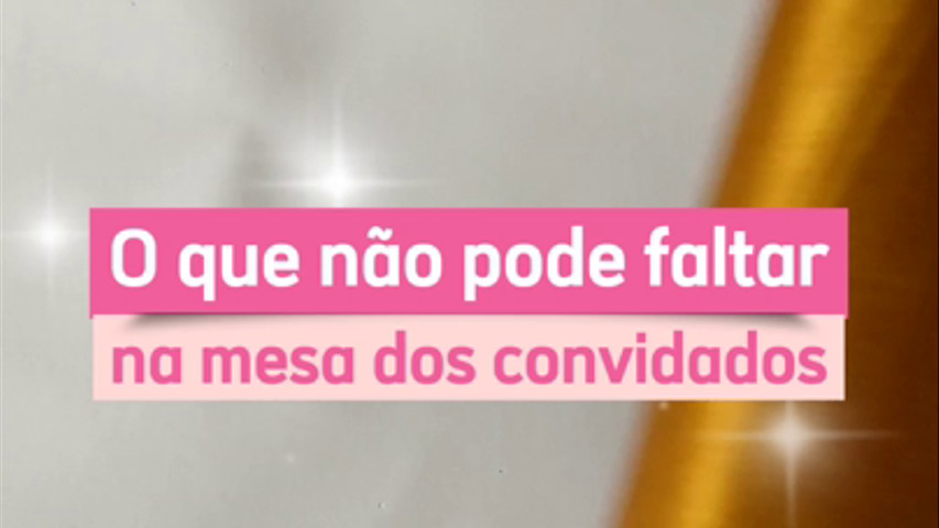 O que não pode faltar na mesa de seus convidados.