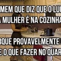 Lugar de mulher é na cozinha! - 1