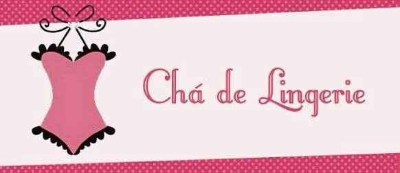 Falta 7 dias para o chá de lingerie - 1