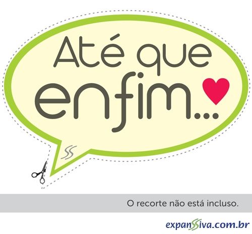 ATE QUE ENFIM