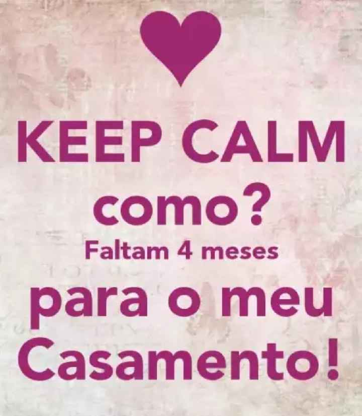 Faltam 4 meses !! 👰🙊😱🥂 - 1