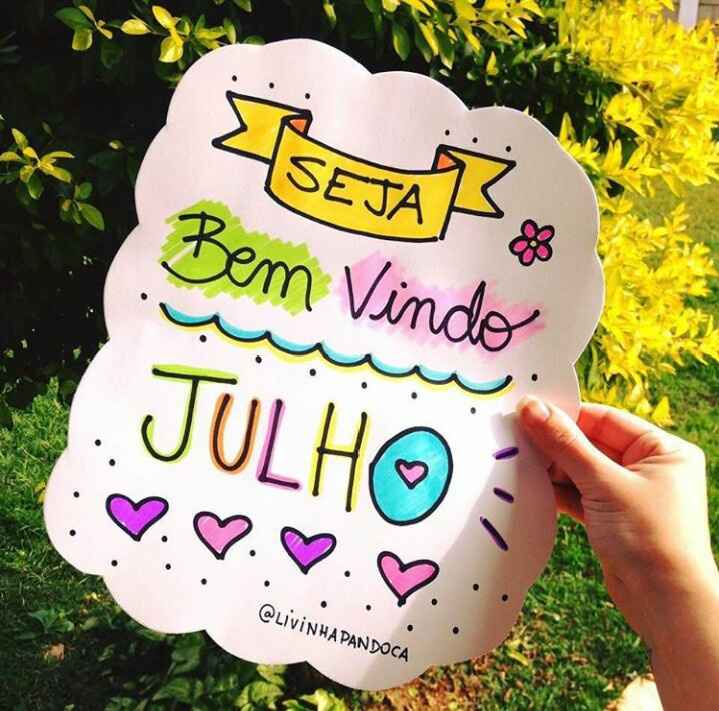 Julho chegou - 1