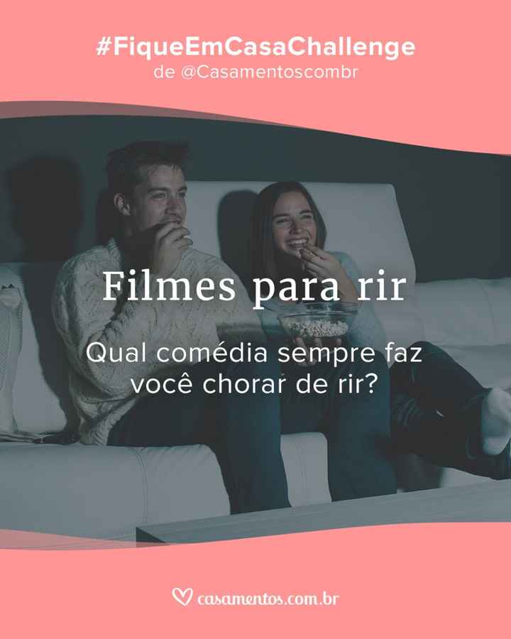#FiqueEmCasaChallenge: Cite um filme que te faz dar boas gargalhadas! - 1
