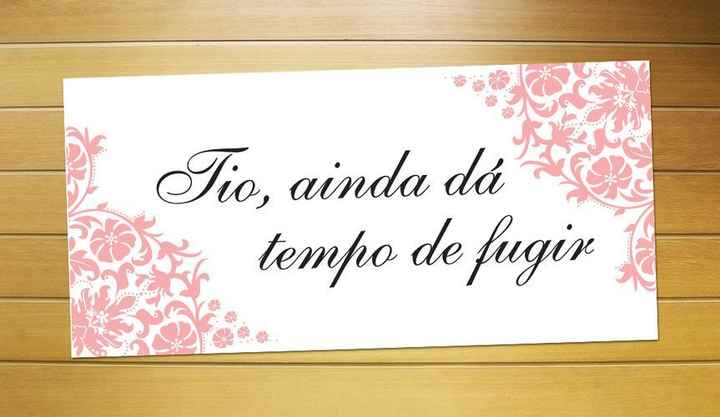 Plaquinha "ainda dá tempo de fugir": você é fã ou hater? - 1