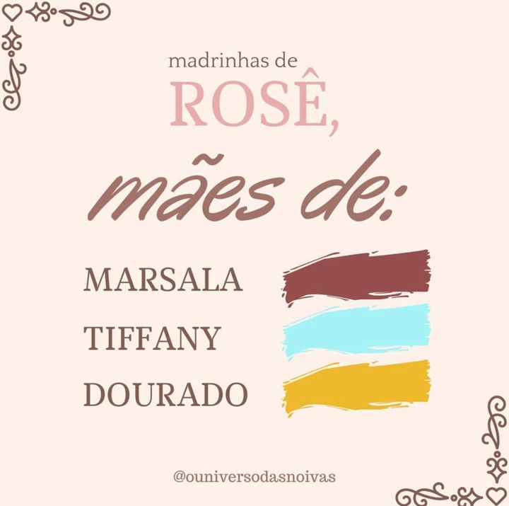 Dicas de cores para mães segundo a cor do vestido das madrinhas 👏🏻 - 2