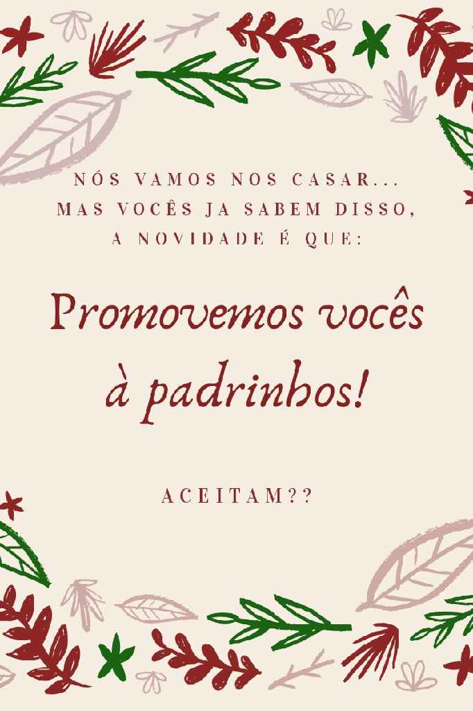 Convidamos informalmente os padrinhos. - 1