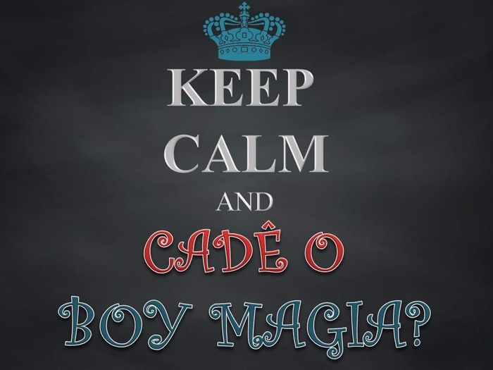 Keep calm cade o boy?