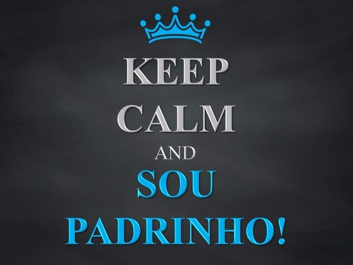 Keep Calme Padrinho