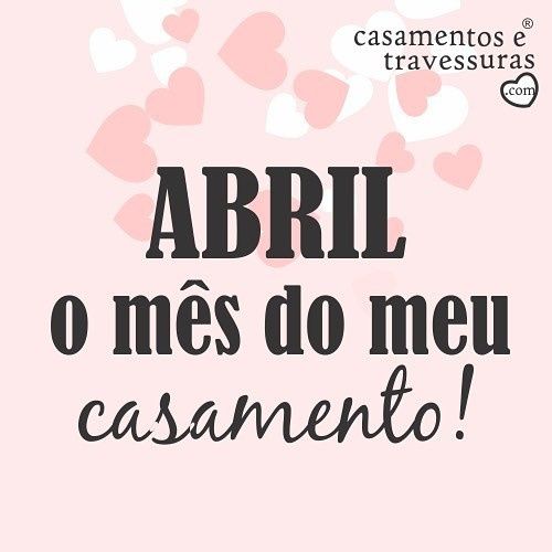 Me casarei em Abril, e vocês??