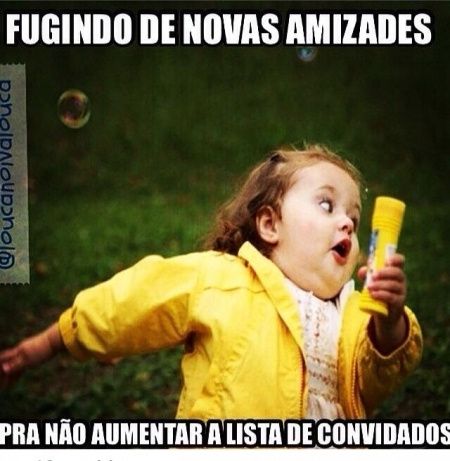 Quem nunca?