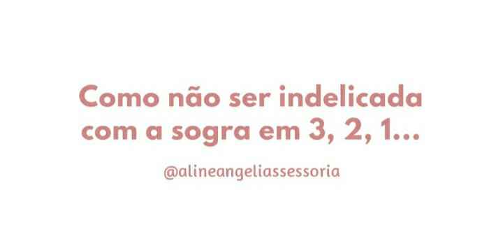 5 frases que sua sogra precisa ouvir - 1