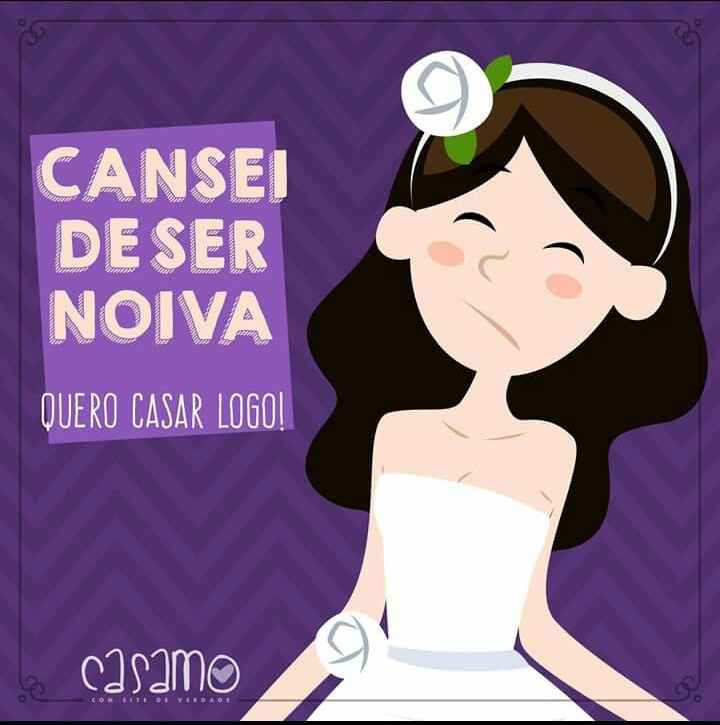 Chega cansei de ser noiva !!! - 1