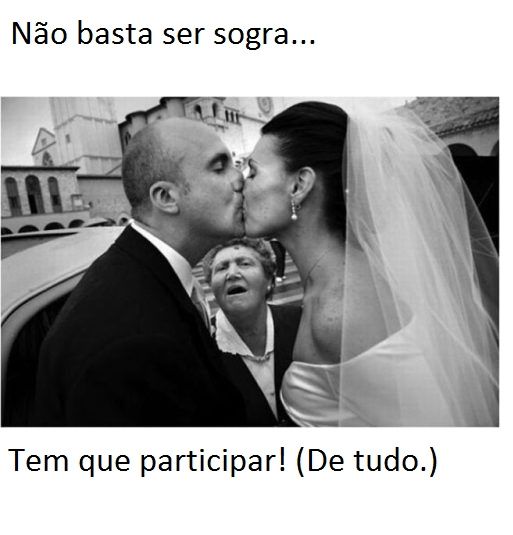 Não basta ser sogra