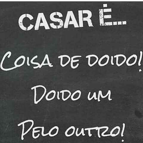 Casar É coisa de doido!!!!! - 1