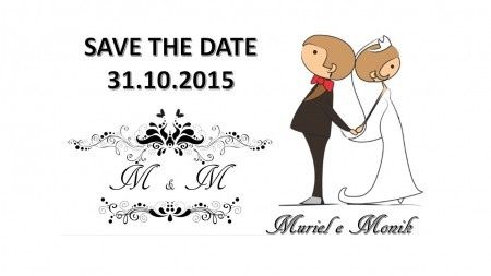Save the Date. Muriel e Monik