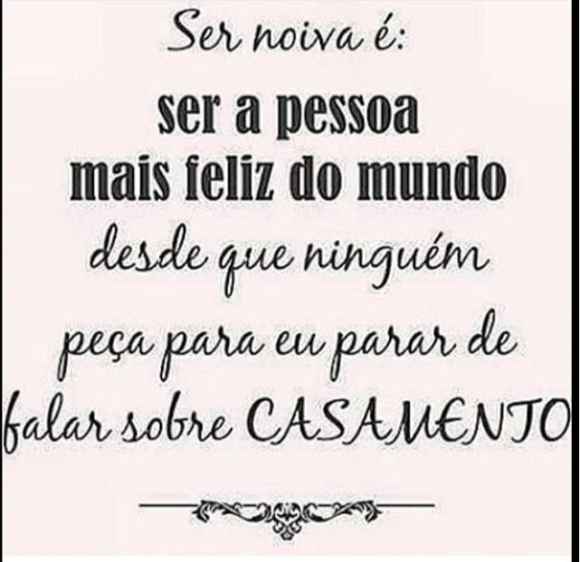 Coisas de noiva!