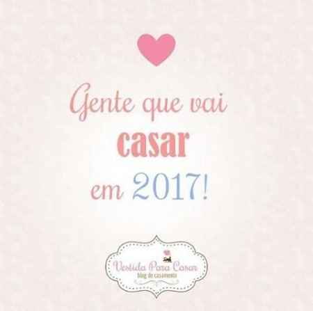 Gente que vai casar em 2017 