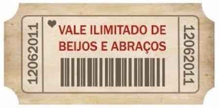 Vale ilimitado de beijos e abraços