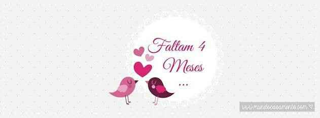 Faltam 4 meses *---* - 1