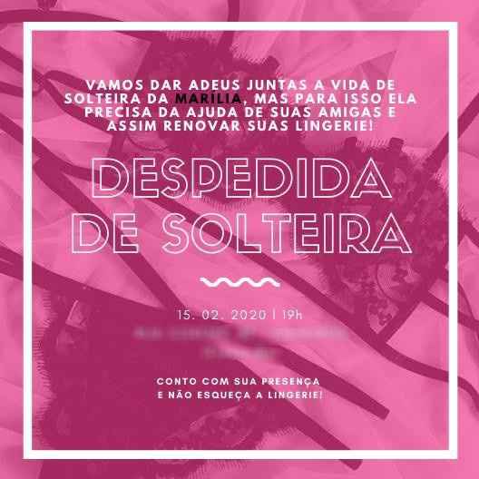 Convite Despedida de Solteira! - 1