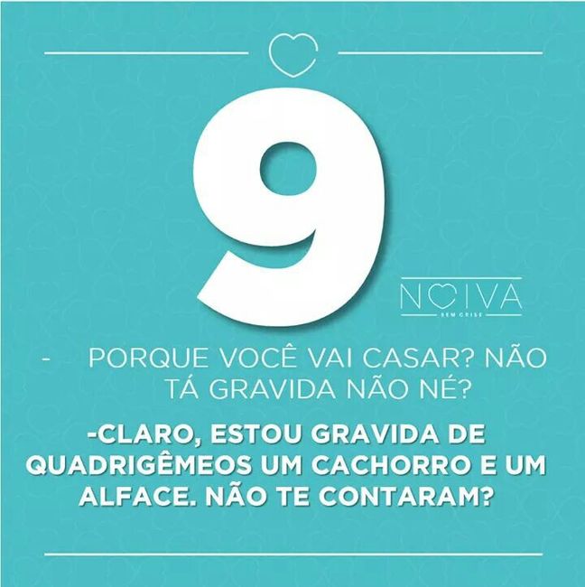 Dez coisas que nunca devem ser ditas a uma noiva . 10