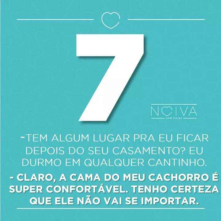 Dez coisas que nunca devem ser ditas a uma noiva . - 8
