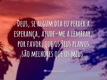 OS PLANOS DE DEUS SÃO MELHORES E MAIORES QUE OS NOSSOS ..