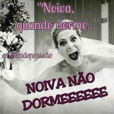 Noiva não dorme.. - 1