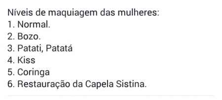 Níveis de maquiagem (pra rir um pouquinho!) - 1