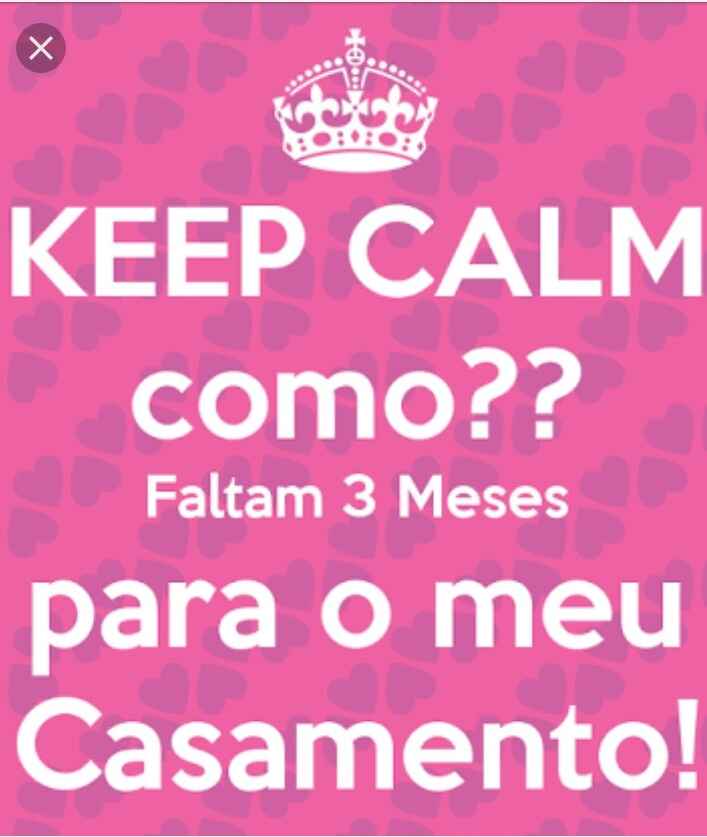 Faltam 3 meseeeeeees!!! - 1