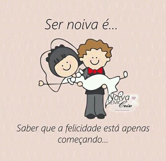 Ser noiva é. ... - 1