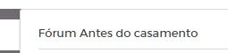 Forum antes do casamento