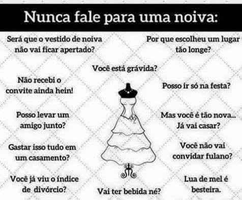 Nunca fale para uma noiva!