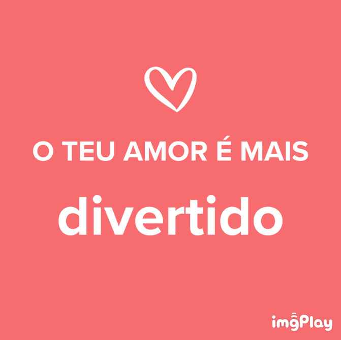 Seu amor é do tipo: escolha UMA palavra do GIF para definir o seu amor! - 1