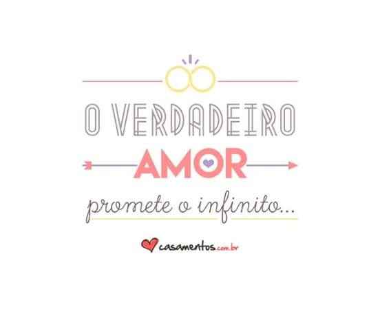 O vedadeiro amor promete o infinito. - 1