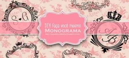 DIY. Faça você mesmo - Monograma