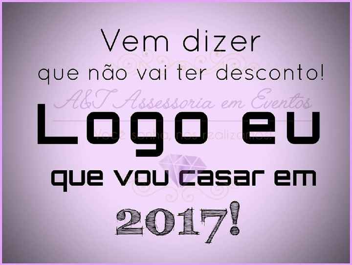 Noivas que querem desconto 2017!!!!! - 1