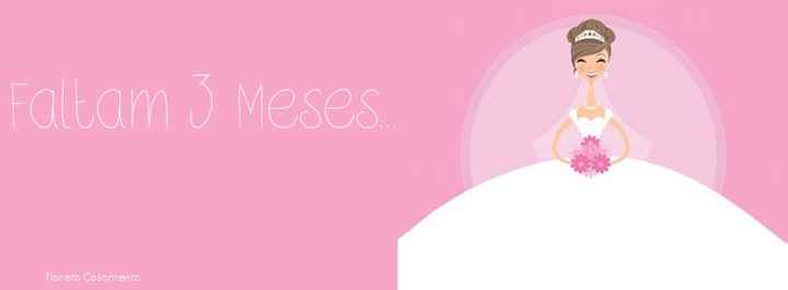 Faltam 3 Meses