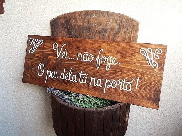 Plaquinha "Não foge"