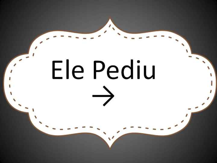 Ele pediu