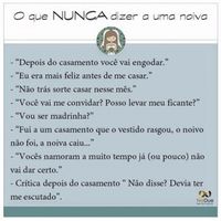 O que não dizer a uma noiva.
