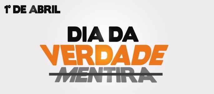 É verdade!