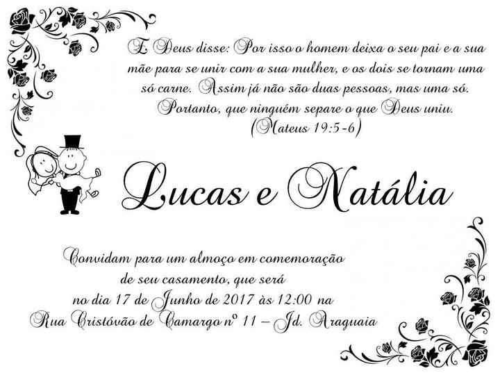 Meu convite. É simples, pois só irei casar no cartório, mas farei um almoço, terá decoração e tudo m