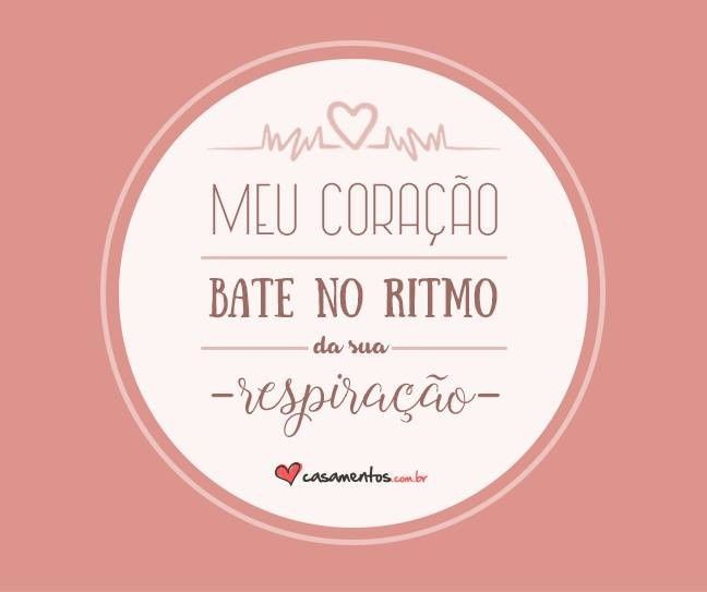 8. 10 frases de amor que vão derreter seu coração!